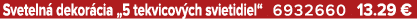 Sveteln dekor cia „5 tekvicov ch svietidiel“ 6932660 13.29 €