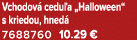 Vchodov cedu a „Halloween“ s kriedou, hned  7688760 10.29 €