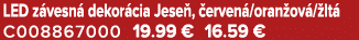 LED z vesn dekor cia Jese ,  erven /oran ov / lt  C008867000 19.99 € 16.59 €