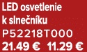 LED osvetlenie k slne n ku P52218T000 21.49 € 11.29 €