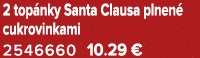 2 top nky Santa Clausa plnen cukrovinkami 2546660 10.29 €