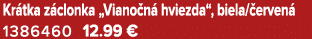 Kr tka z clonka „Viano n hviezda“, biela/ erven  1386460 12.99 €