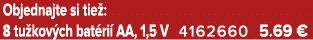 Objednajte si tie : 8 tu kov ch bat ri AA, 1,5 V 4162660 5.69 €