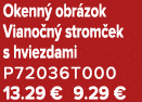 Okenn obr zok Viano n  strom ek s hviezdami P72036T000 13.29 € 9.29 €