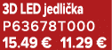 3D LED jedli ka P63678T000 15.49 € 11.29 €