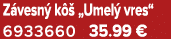 Z vesn k   „Umel  vres“ 6933660 35.99 €