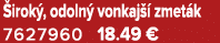  irok , odoln vonkaj   zmet k 7627960 18.49 €