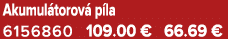 Akumul torov p la 6156860 109.00 € 66.69 €
