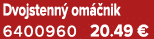 Dvojstenn om  nik 6400960 20.49 €