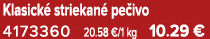 Klasick striekan  pe ivo 4173360 20.58 €/1 kg 10.29 €