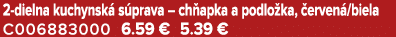 2 dielna kuchynsk s prava – ch apka a podlo ka,  erven /biela C006883000 6.59 € 5.39 €