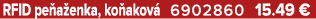 RFID pe a enka, ko akov 6902860 15.49 €
