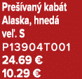 Pre van  kab t Alaska, hned  ve . S P13904T001 24.69 € 10.29 €