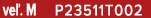 ve . M P23511T002