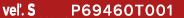 ve . S P69460T001