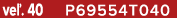 ve . 40 P69554T040