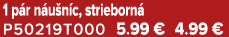 1 p r n u n c, strieborn P50219T000 5.99 € 4.99 €