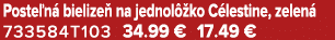 Poste n bielize  na jednol  ko C lestine, zelen  733584T103 34.99 € 17.49 €