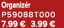 Organiz r P59088T000 7.99 € 3.99 €