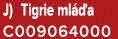 J) Tigrie ml a C009064000