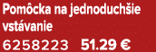 Pom cka na jednoduch ie vst vanie 6258223 51.29 €
