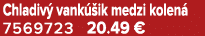 Chladiv vank  ik medzi kolen  7569723 20.49 €