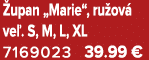  upan „Marie“, ru ov ve . S, M, L, XL 7169023 39.99 €
