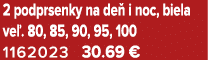 2 podprsenky na de i noc, biela ve . 80, 85, 90, 95, 100 1162023 30.69 €