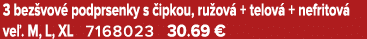 3 bez vov podprsenky s  ipkou, ru ov  + telov  + nefritov  ve . M, L, XL 7168023 30.69 €