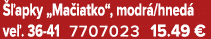  apky „Ma iatko“, modr /hned  ve . 36 41 7707023 15.49 €