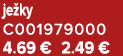 je ky C001979000 4.69 € 2.49 €