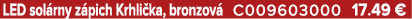 LED sol rny z pich Krhli ka, bronzov C009603000 17.49 €