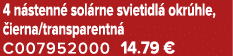 4 n stenn sol rne svietidl  okr hle,  ierna/transparentn  C007952000 14.79 €