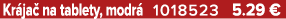 Kr ja na tablety, modr  1018523 5.29 €