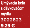 Um vacia kefa s d vkova om mydla 3022823 9.29 €
