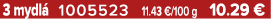 3 mydl 1005523 11.43 €/100 g 10.29 €